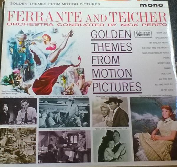 Ferrante & Teicher, Nick Perito - Golden Themes From Motion Pictures