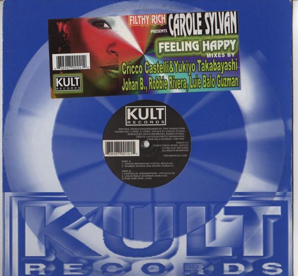 Filthy Rich, Carole Sylvan - Feeling Happy