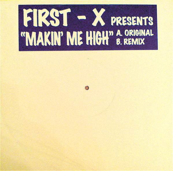 First-X - Makin' Me High