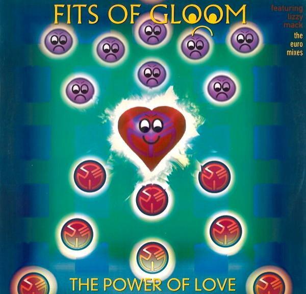 Fits Of Gloom - The Power Of Love (The Euro Mixes)