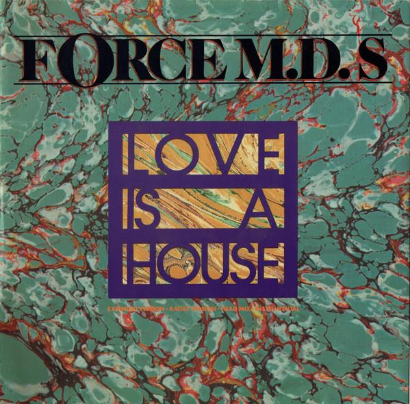 Force MD's - Love Is A House