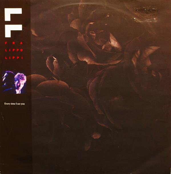 Fra Lippo Lippi - Every Time I See You