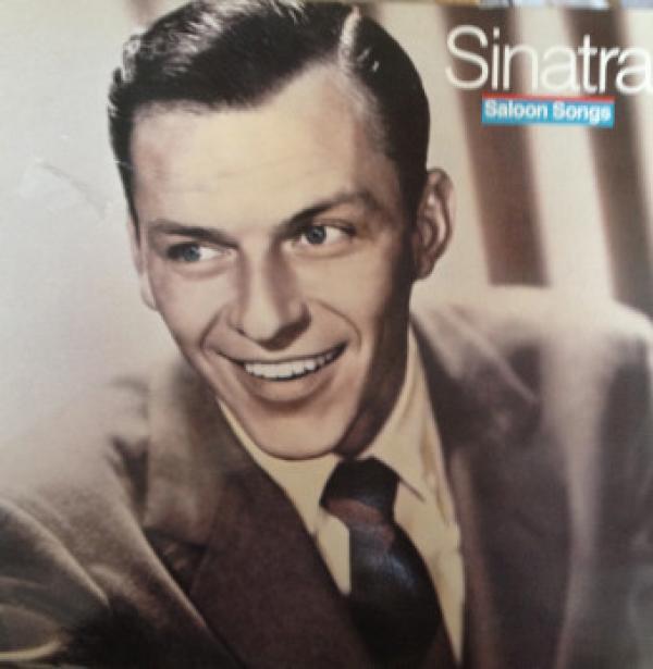 Frank Sinatra - Saloon Songs