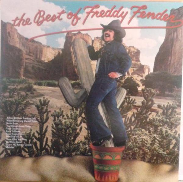 Freddy Fender (2) - The Best Of Freddy Fender