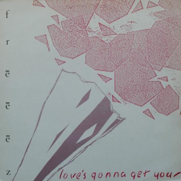 Freeez - Love's Gonna Get You