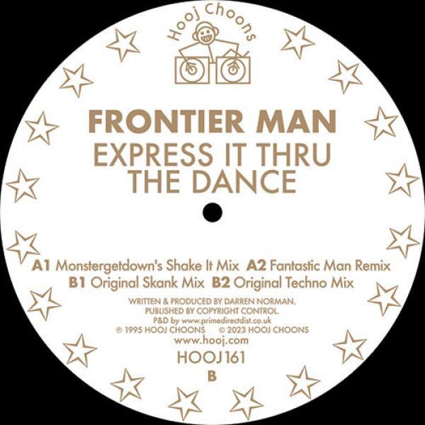 Frontier Man - Express It Thru The Dance