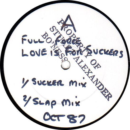 Full Force - Love Is For Suckers (Like Me And You)