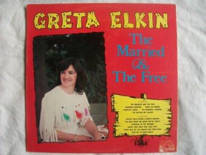 GRETA ELKIN - The Married & The Free