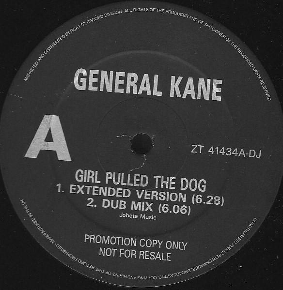 General Kane - Girl Pulled The Dog
