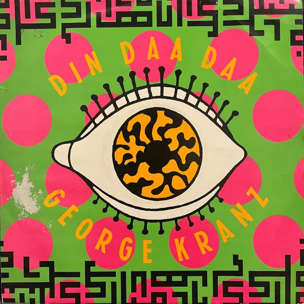 George Kranz - Din Daa Daa