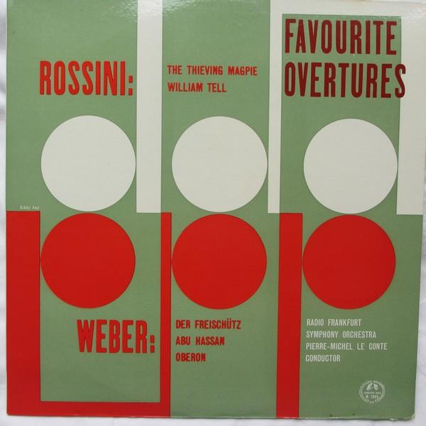 Gioacchino Rossini, Carl Maria von Weber, Radio-Sinfonie-Orchester Frankfurt, Pierre-Michel Le Conte - Favourite Overtures