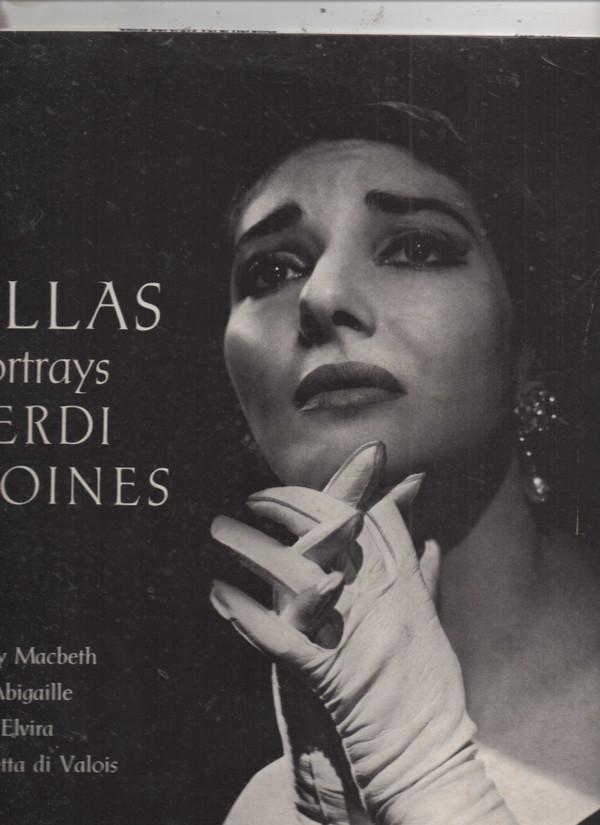 Giuseppe Verdi, Maria Callas, Philharmonia Orchestra, Nicola Rescigno - Callas Portrays Verdi Heroines