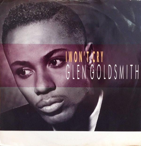 Glen Goldsmith - I Won't Cry