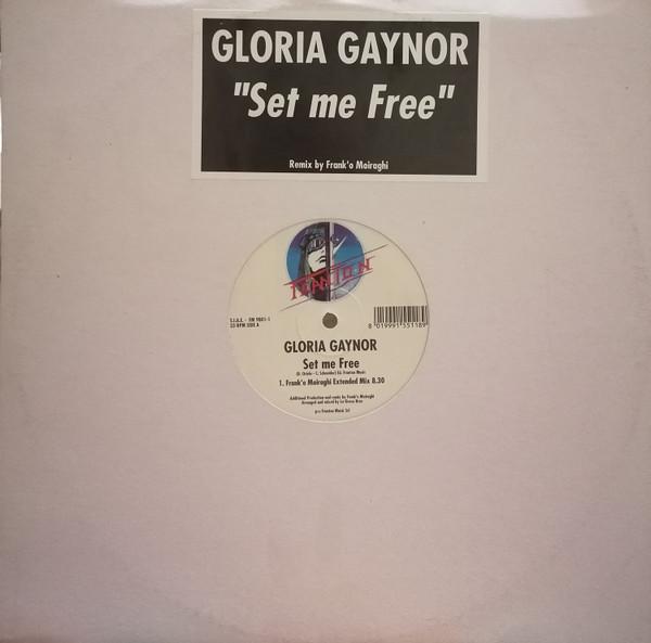 Gloria Gaynor - Set Me Free (Frank 'O Moiraghi Remixes)