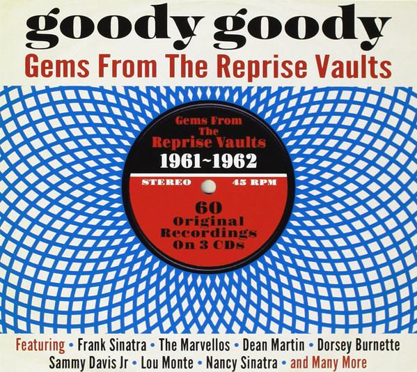  - Goody Goody - Gems From The Reprise Vaults