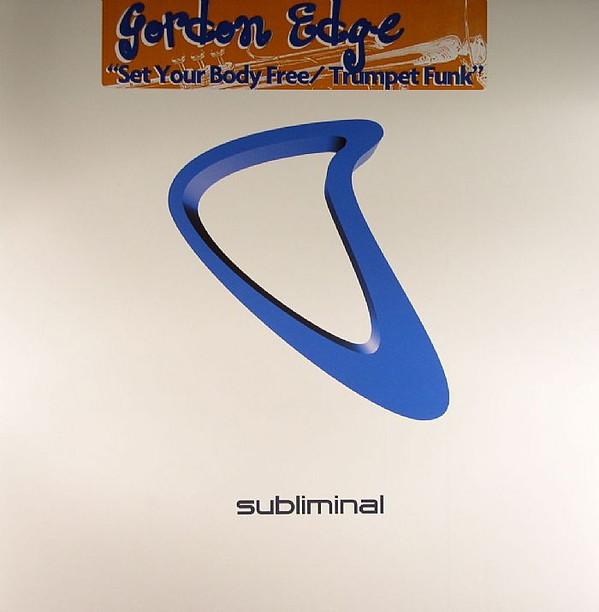 Gordon Edge - Set Your Body Free / Trumpet Funk