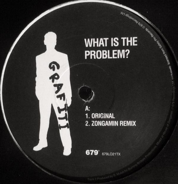 Grafiti - What Is The Problem?