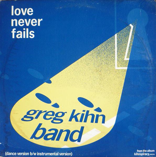 Greg Kihn Band - Love Never Fails
