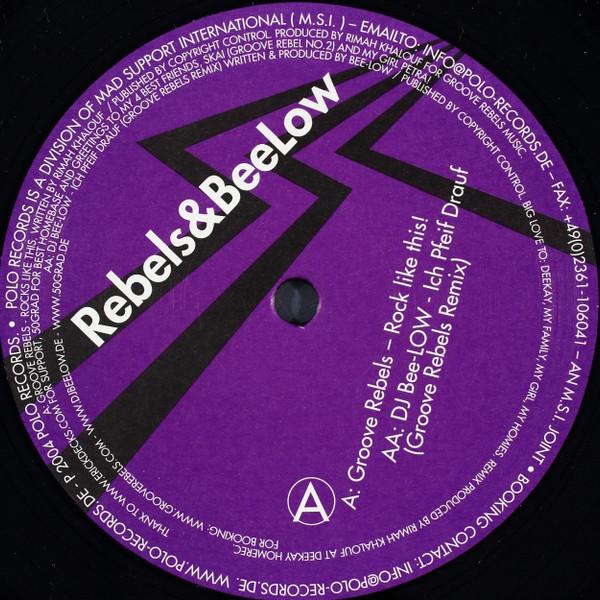 Groove Rebels, Bee-Low - Rock Like This / Ich Pfeif Drauf´