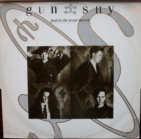Gun Shy - Just To Be Your Secret