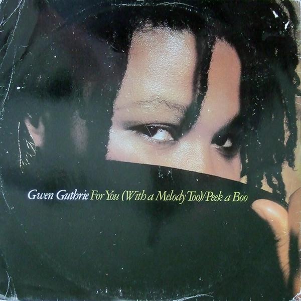 Gwen Guthrie - For You (With A Melody Too) / Peek A Boo