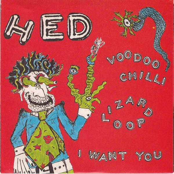 HED (2) - Voodoo Chilli / Lizard Loop / I Want You
