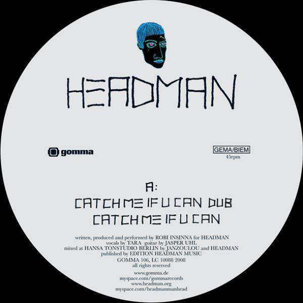 Headman (2) - Catch Me If U Can
