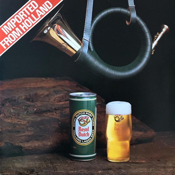 Henk Numeijer, Post Horn Staff Choir - Imported From Holland - Royal Dutch Post Horn - Holland Lager Beer
