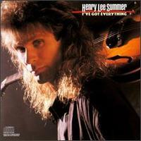 Henry Lee Summer - I've Got Everything