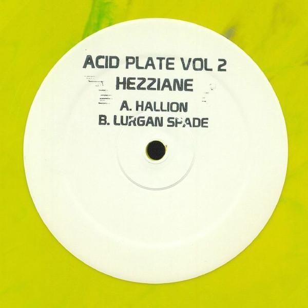 Hezziane - Acid Plate Vol 2