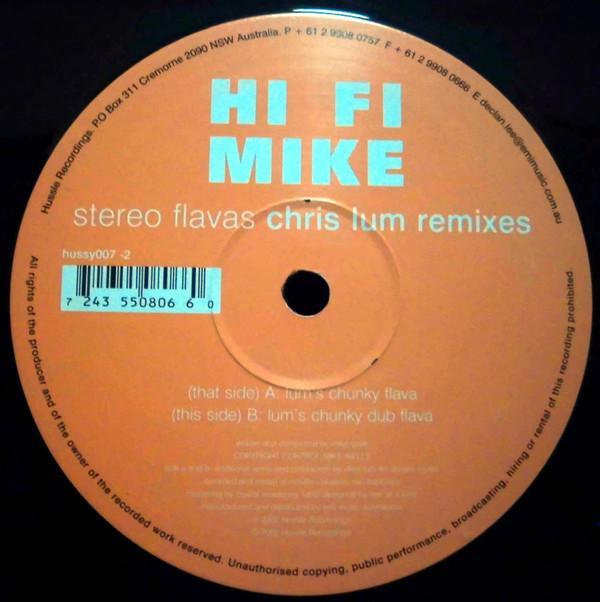 Hi Fi Mike - Stereo Flavas (Chris Lum Remixes)