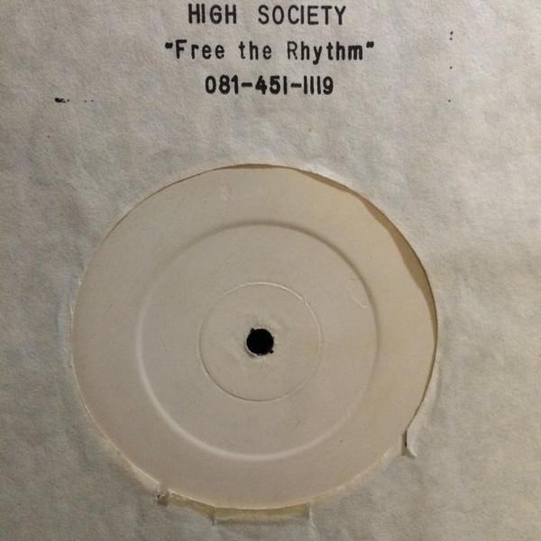 High Society (10) - Free The Rhythm