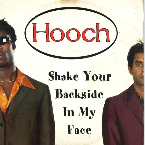 Hooch - Shake Your Backside In My Face