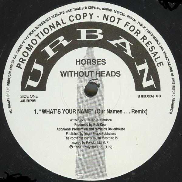 Horses Without Heads - What's Your Name