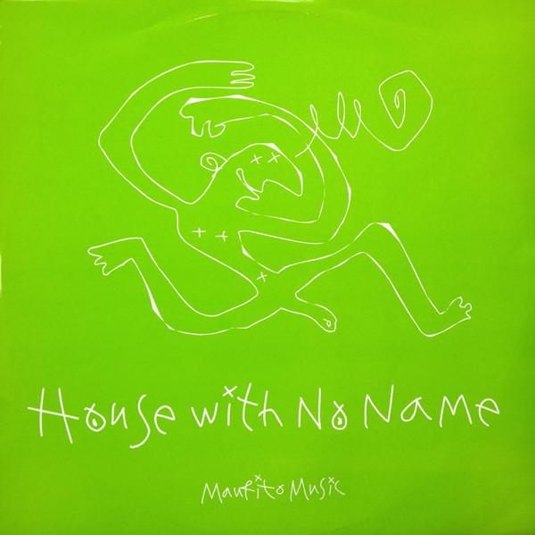  - House With No Name