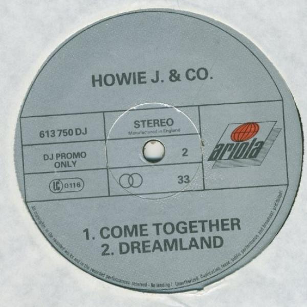 Howie J & Co - Come Together / Dreamland