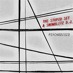 I-Robots, Stupid Set, Snowblitz - Psychodisco (The I-Robots Edits)