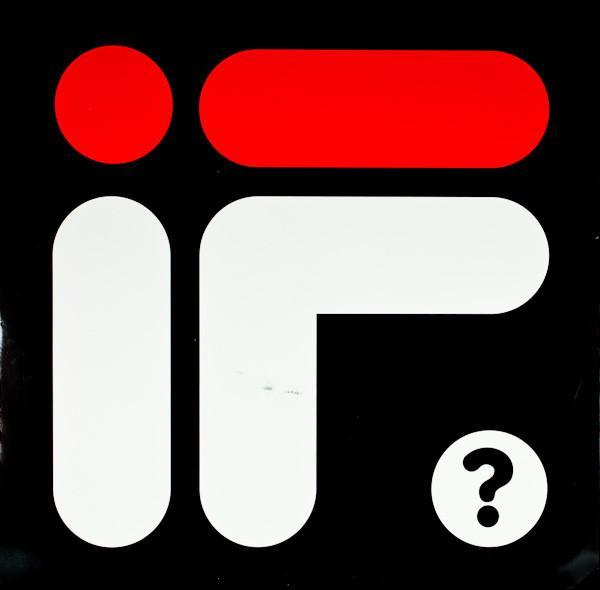If? - If?