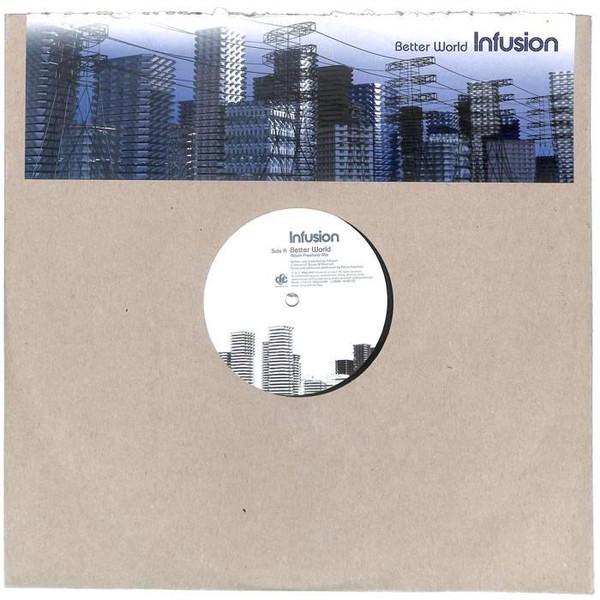 Infusion - Better World