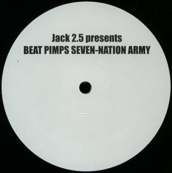 Jack 2.5, Beat Pimps - Seven Nation Army