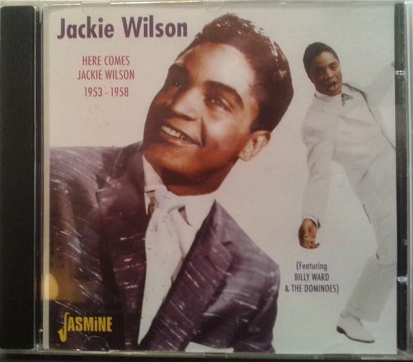 Jackie Wilson, Billy Ward And His Dominoes - Here Comes Jackie Wilson 1953 - 1958
