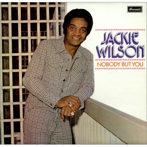 Jackie Wilson - Nobody But You