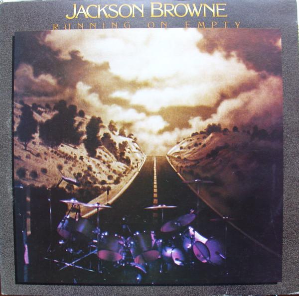 Jackson Browne - Running On Empty