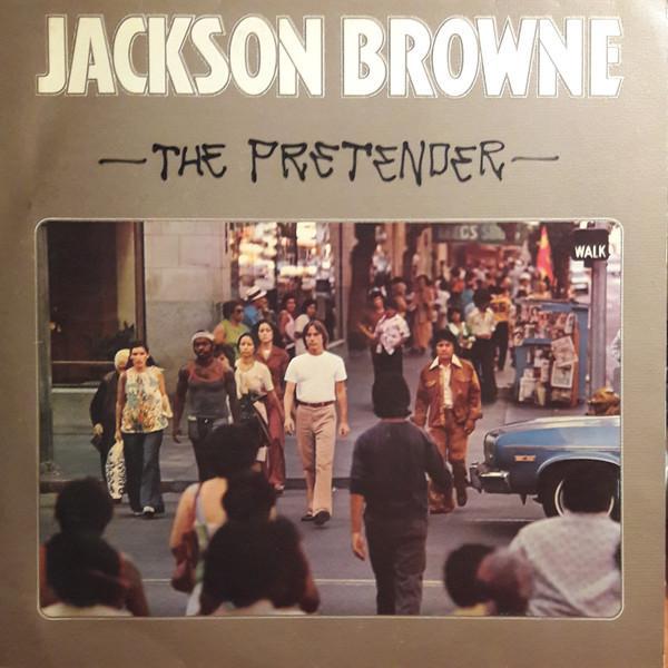 Jackson Browne - The Pretender