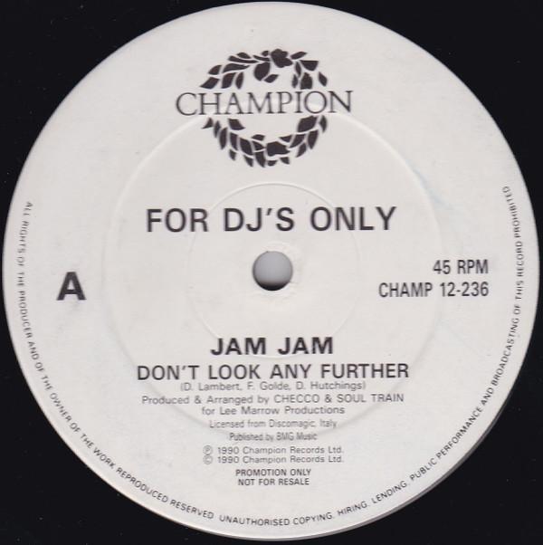 Jam Jam - Don't Look Any Further