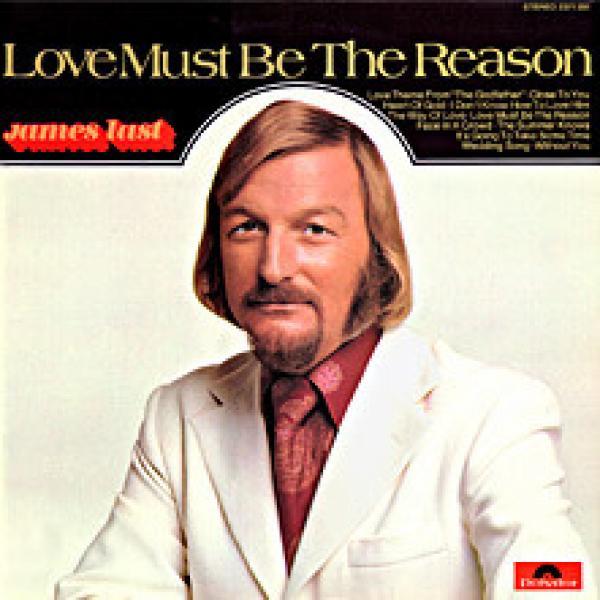 James Last - Love Must Be The Reason