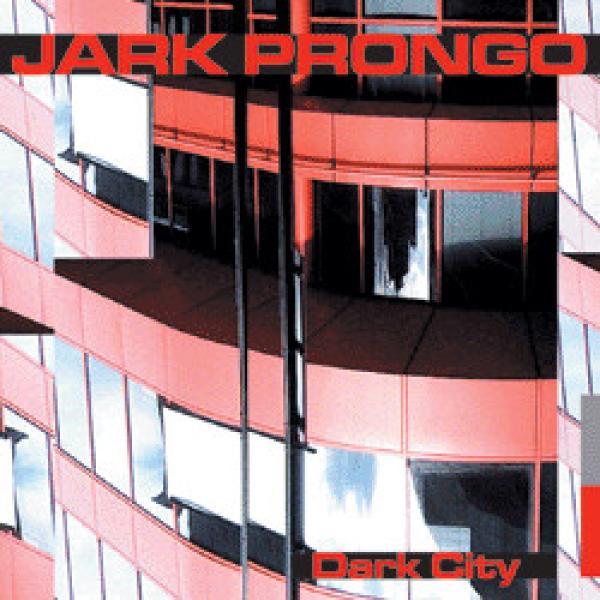 Jark Prongo - Dark City
