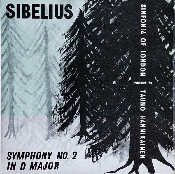 Jean Sibelius, The Sinfonia Of London, Tauno Hannikainen - Symphony No.2 In D Major