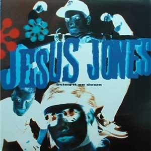 Jesus Jones - Bring It On Down