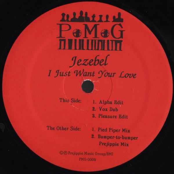 Jezebel (2) - I Just Want Your Love